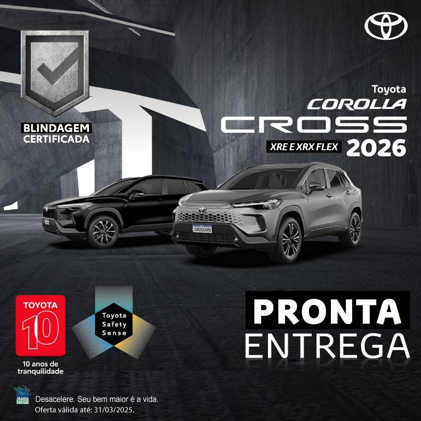Campanha Blindagem Corolla Cross XRE - XRX - Mar/25
