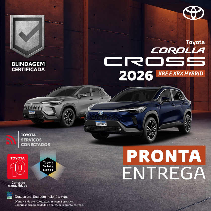 Campanha Blindagem Corolla Cross XRE - XRX - Jun/25