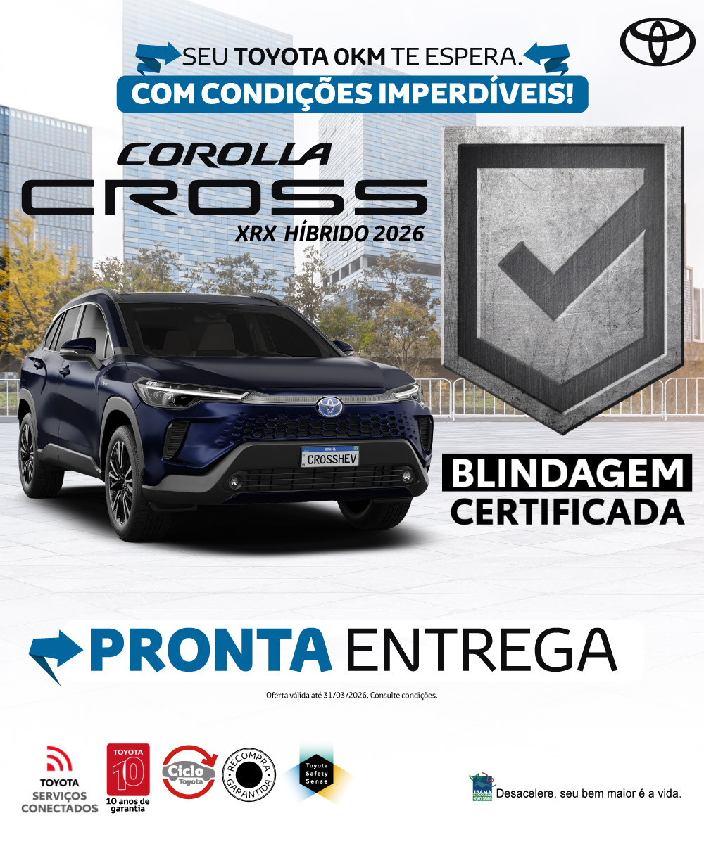 Campanha - Corolla Cross BLINDADO - 02 - Mar/26