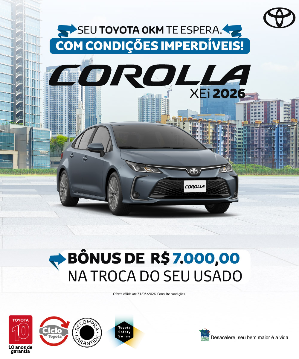Campanha - Corolla Xei - MAR/26